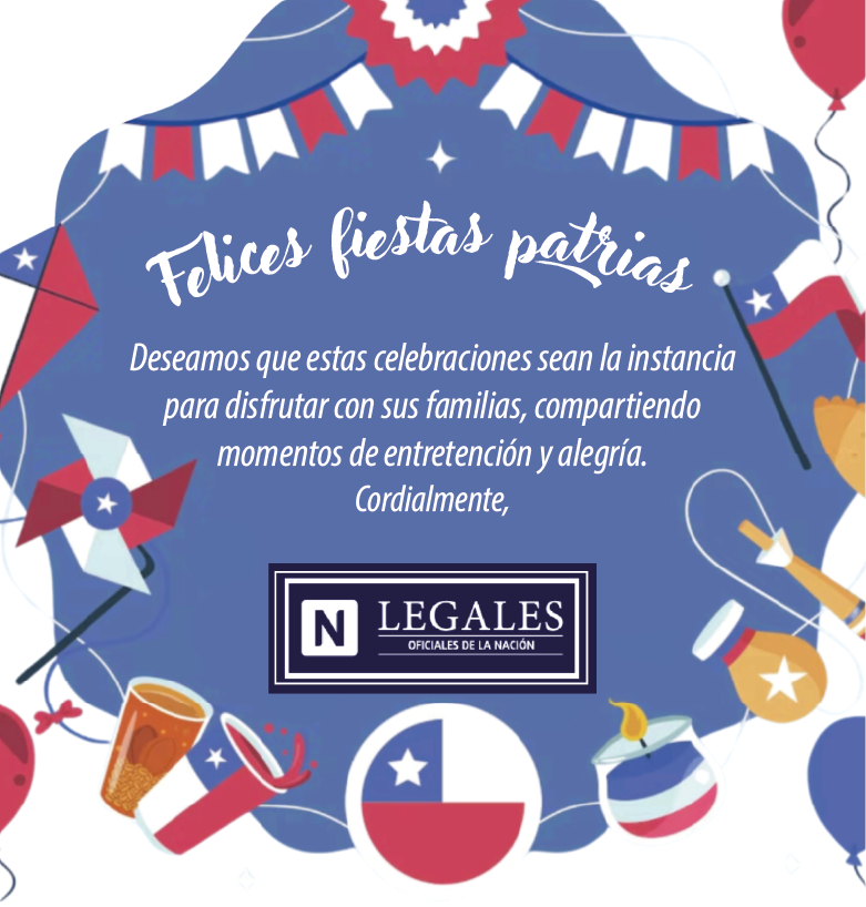 Deseamos que estas celebraciones sean la instancia para disfrutar con sus familias, compartiendo momentos de entretención y alegría. Cordialmente Legales